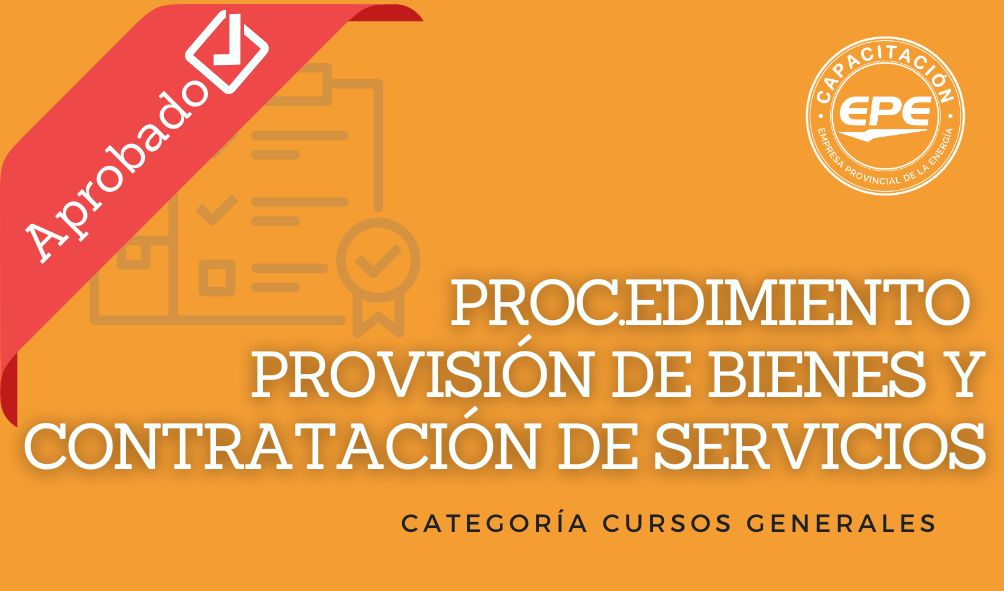 Provisión de bienes y contratación de servicios en EPE.